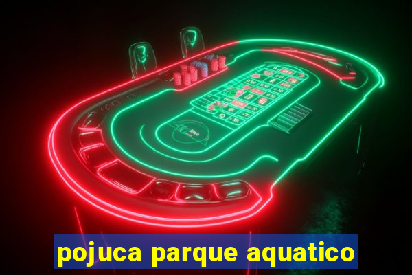 pojuca parque aquatico